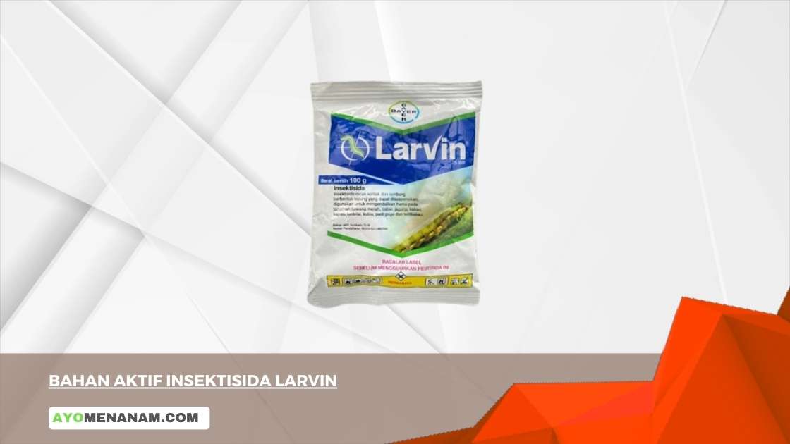 Bahan Aktif Insektisida Larvin