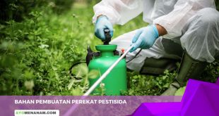 Bahan Pembuatan Perekat Pestisida